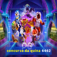 concurso da quina 6462